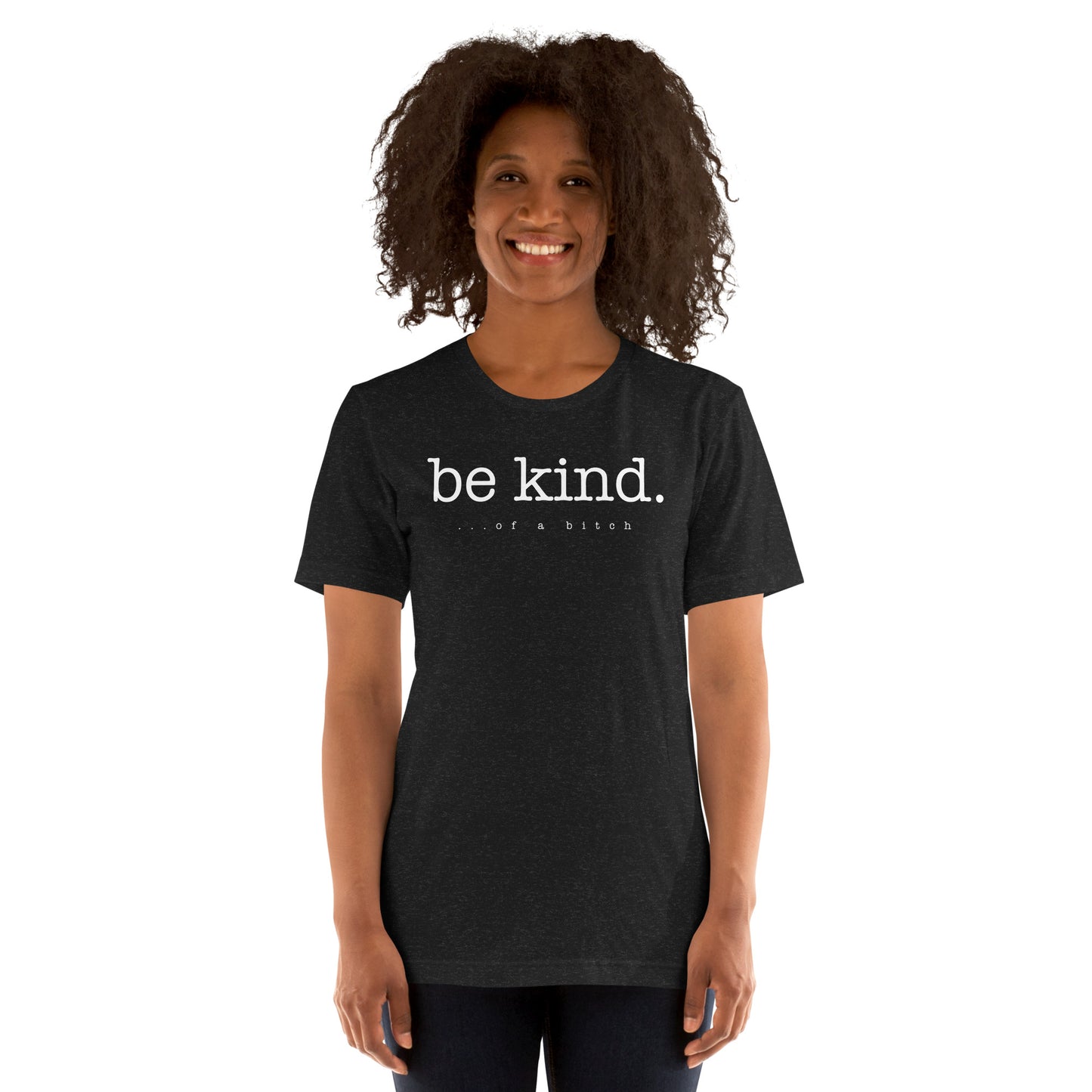 Be kind ... of a bitch