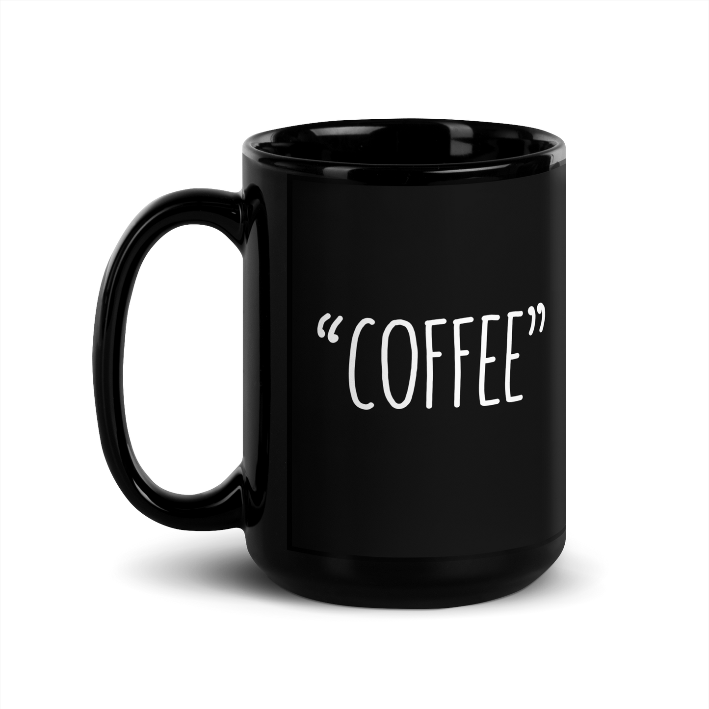 "COFFEE" - Funny Mug