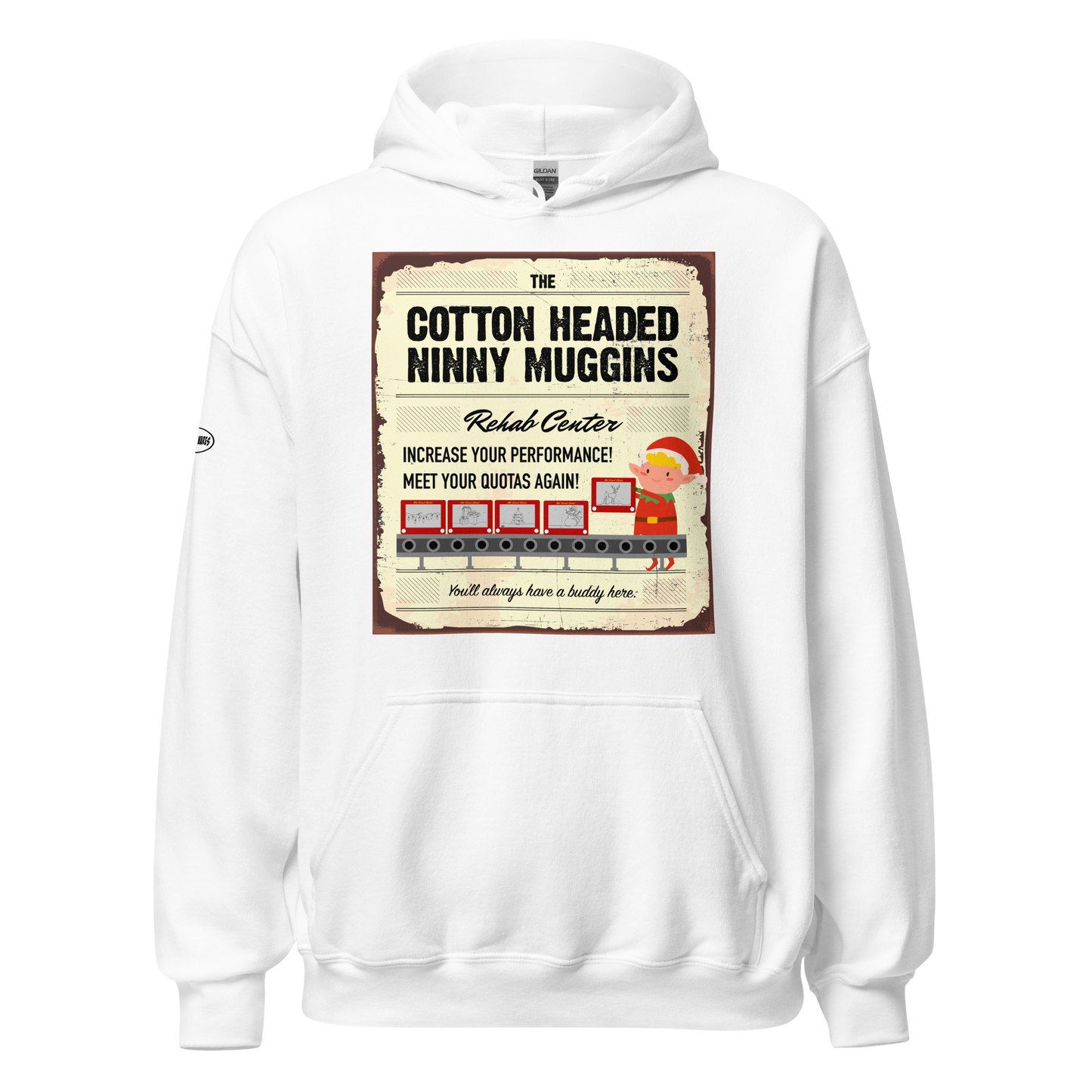CHRISTMAS - Cotton Headed Ninny Muggins Rehab Center - Funny Hoodie