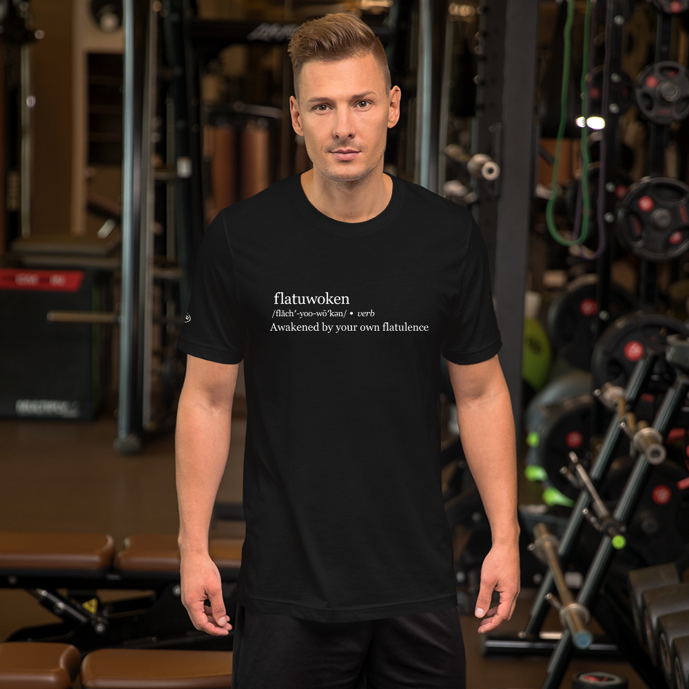 DEFINITION - Flatuwoken - Awakened by your own Flatulence - Funny T-Shirt