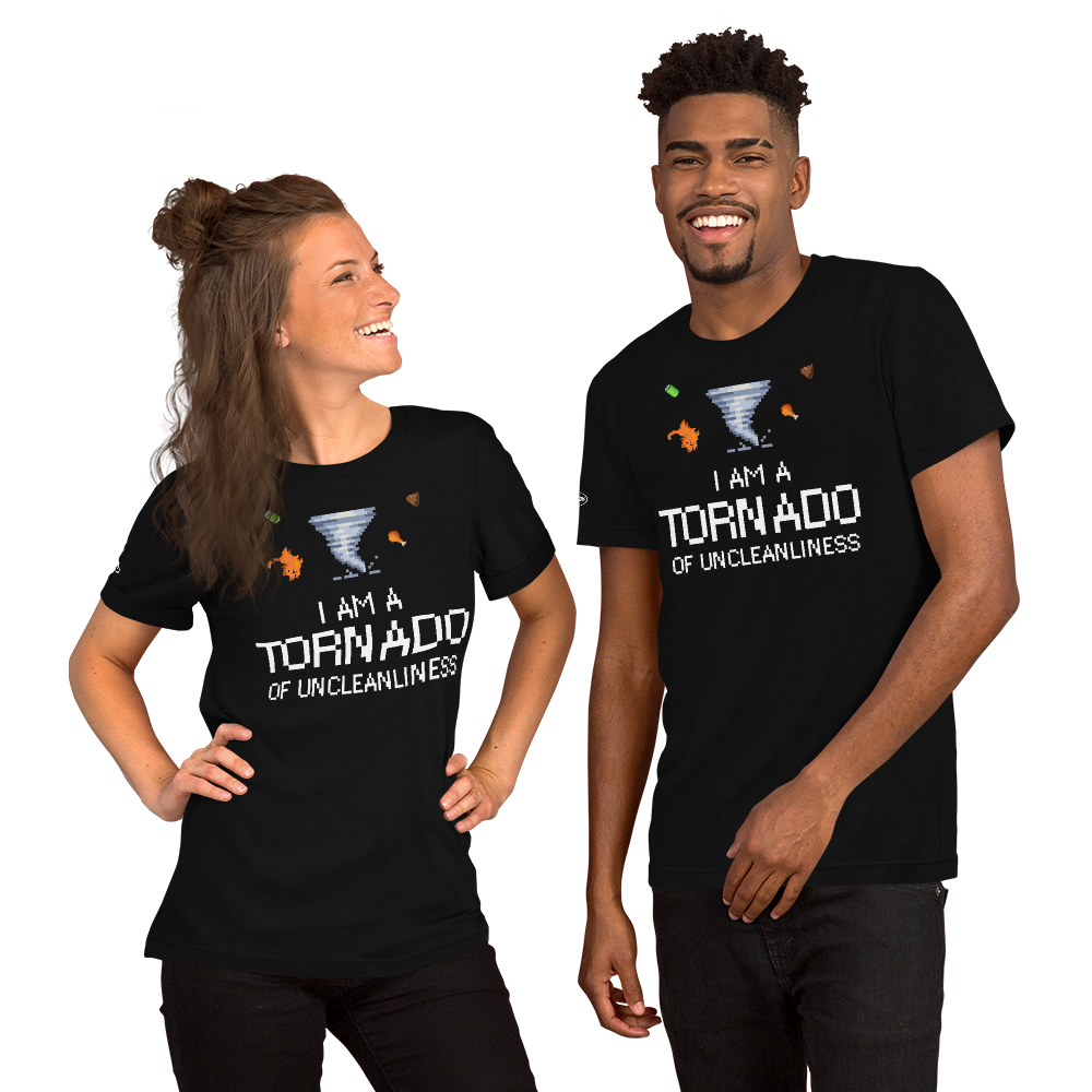 GAMER - I am a Tornado of Uncleanliness - Funny T-Shirt