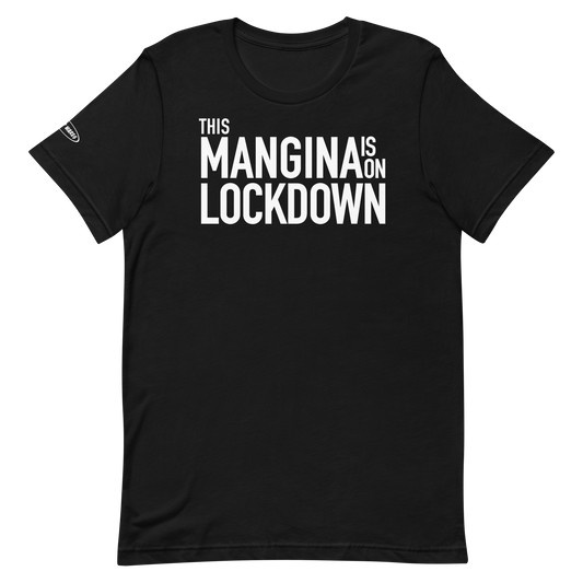 This Mangina is on Lockdown - Funny T-Shirt