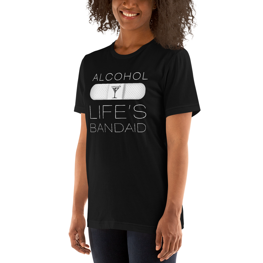ALCOHOL - Life's Bandaid - Funny T-Shirt