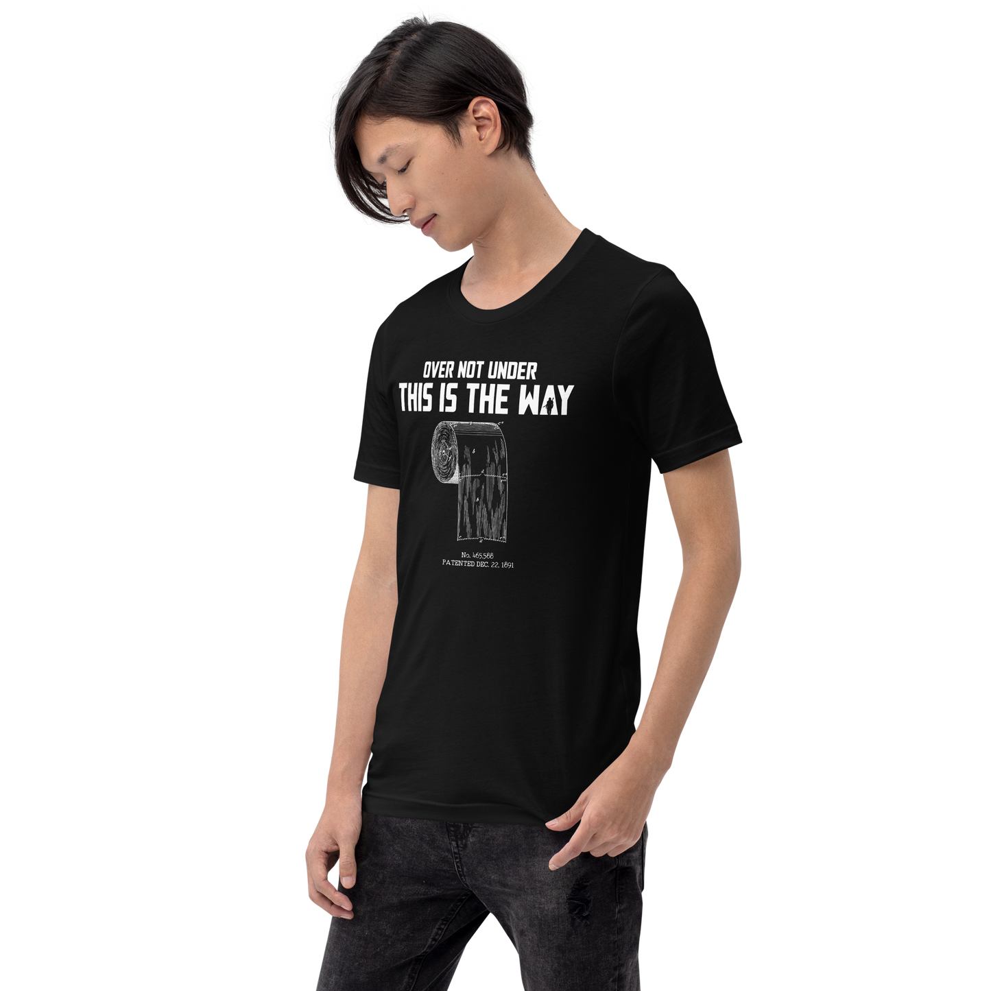 STAR WARS - Over not Under - This is the Way - Toilet Paper Roll Patent Proof - Funny T-shirt