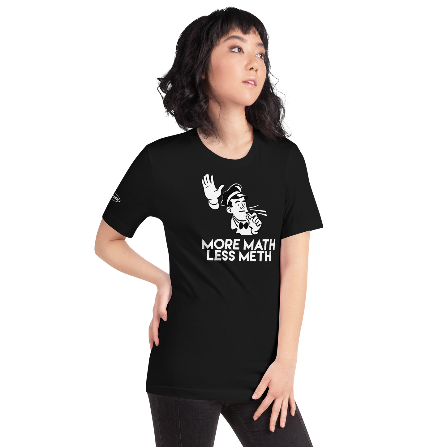 More Math Less Meth - Funny T-Shirt