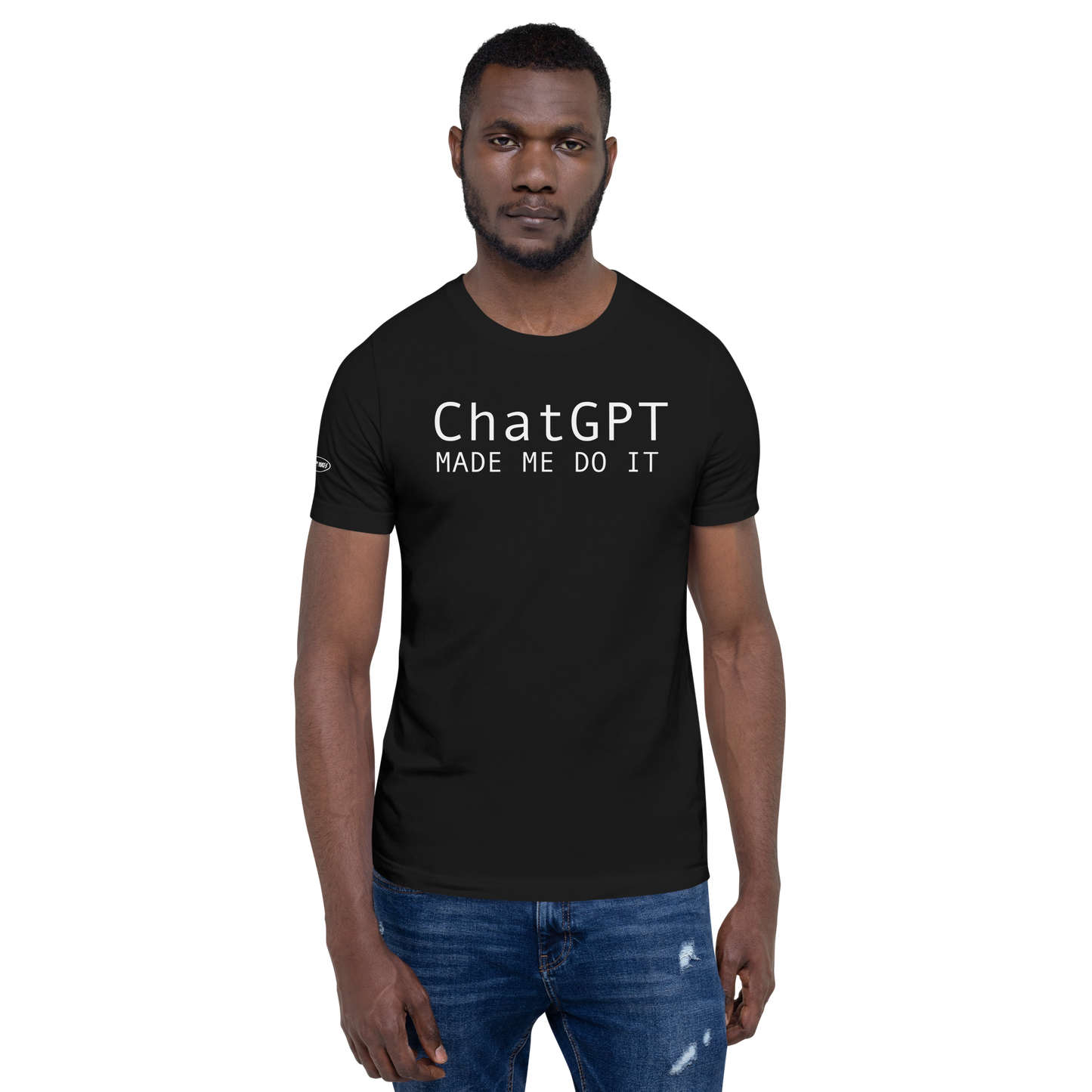 ChatGPT Made Me do it - Funny T-Shirt