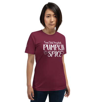 Fall - Fan Club President Pumpkin Spice - Fun T-shirt by Louise Lux