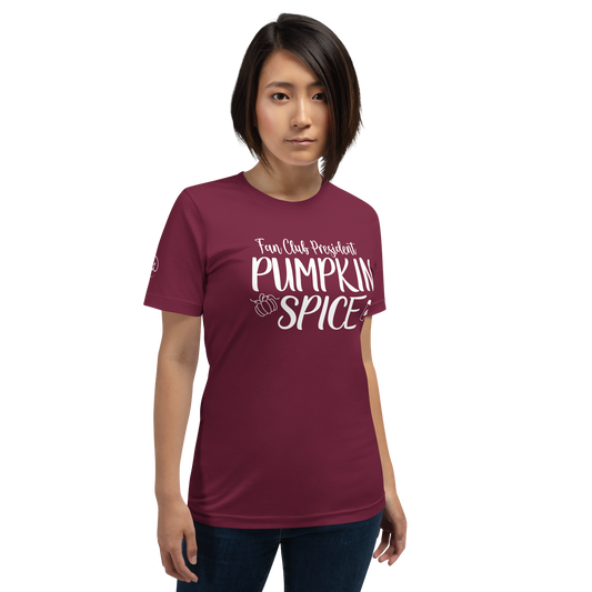 Fall - Fan Club President Pumpkin Spice - Fun T-shirt by Louise Lux