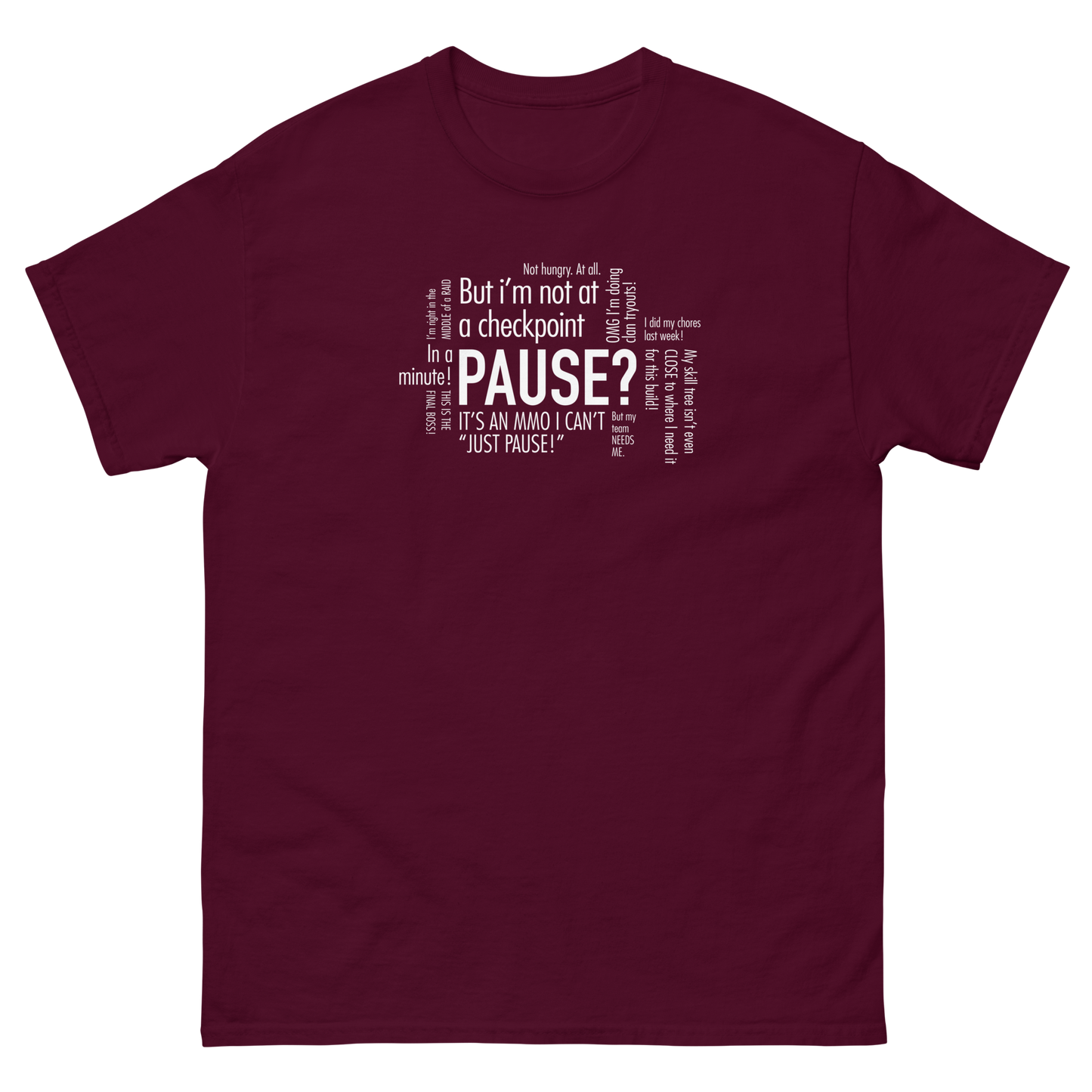 GAMER - Pause? Thoughts in my head - Funny T-Shirt