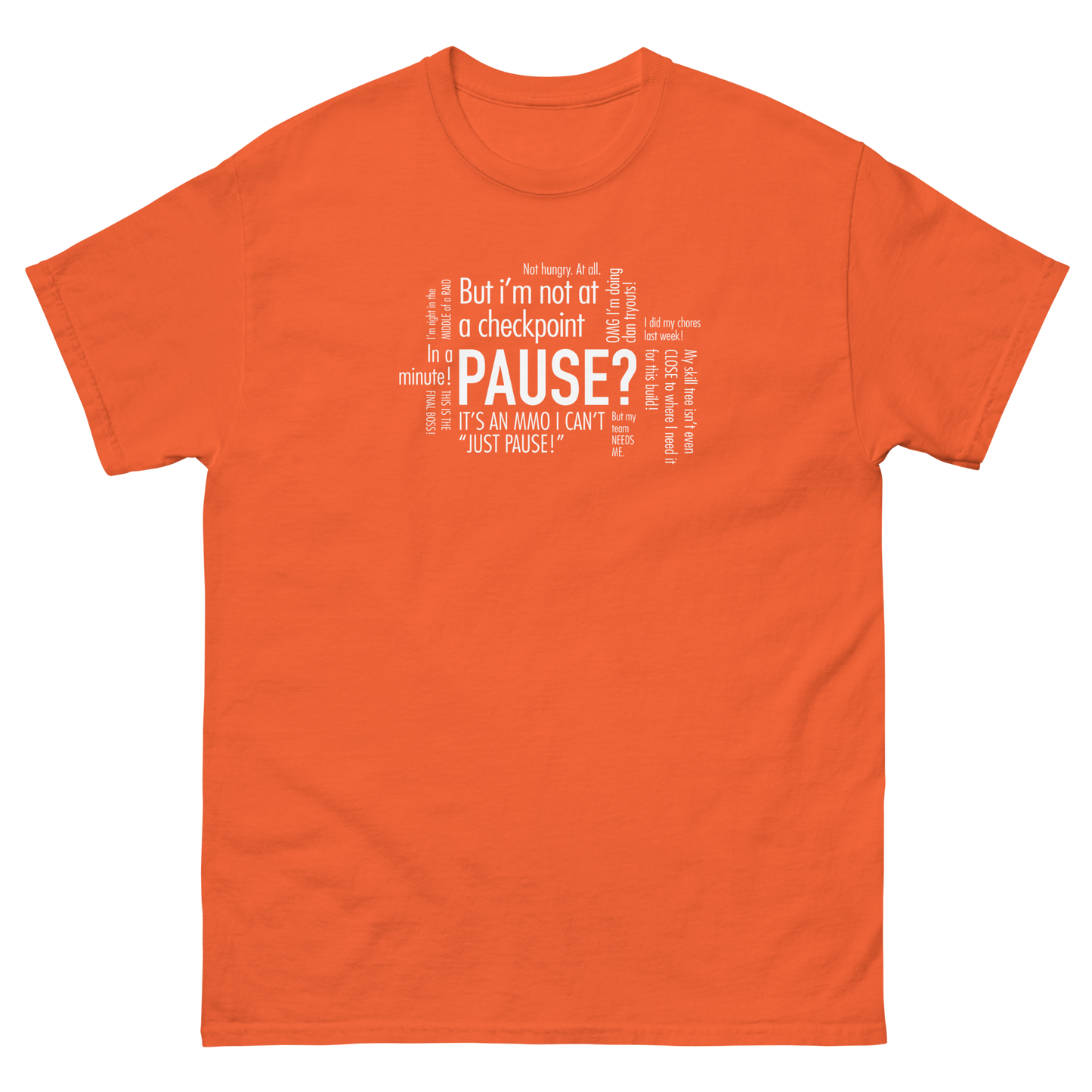 GAMER - Pause? Thoughts in my head - Funny T-Shirt