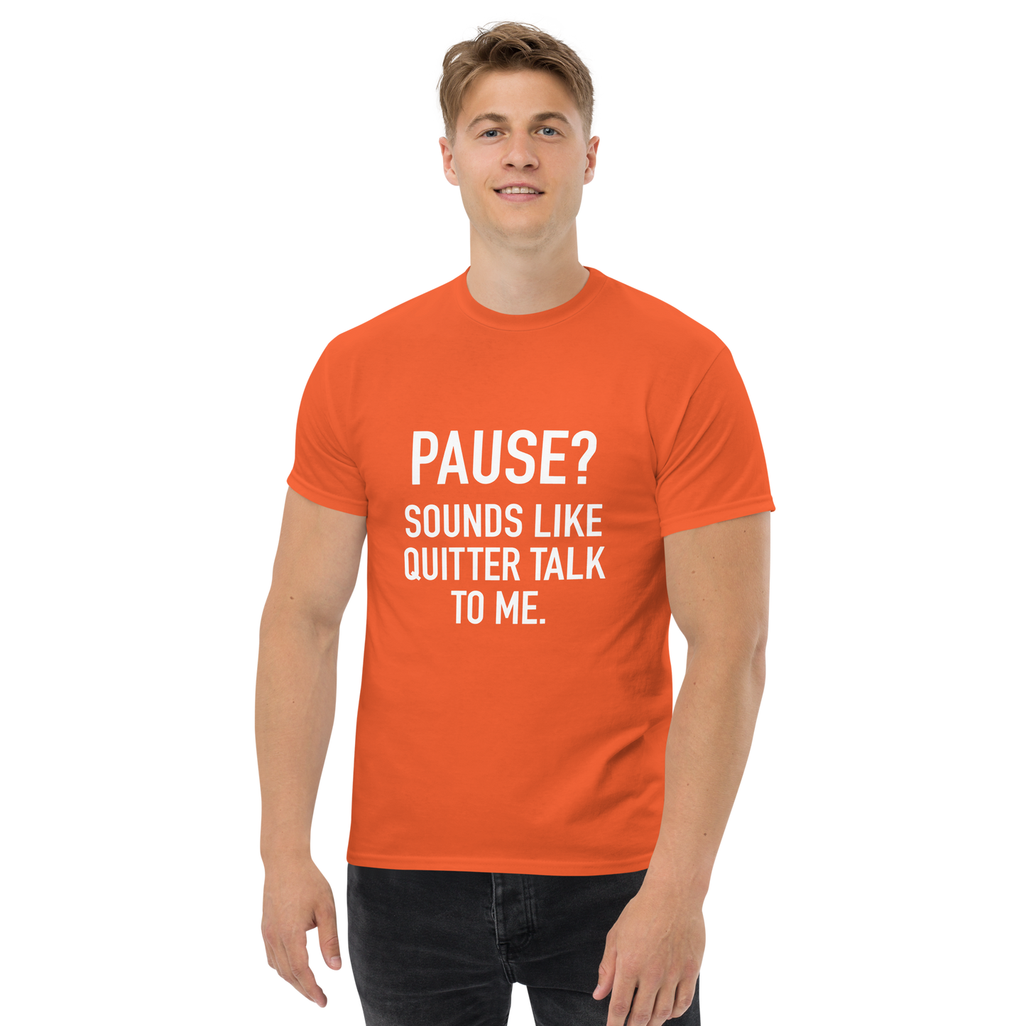 PAUSE? Sounds like Quitter Talk to Me - Funny T-Shirt