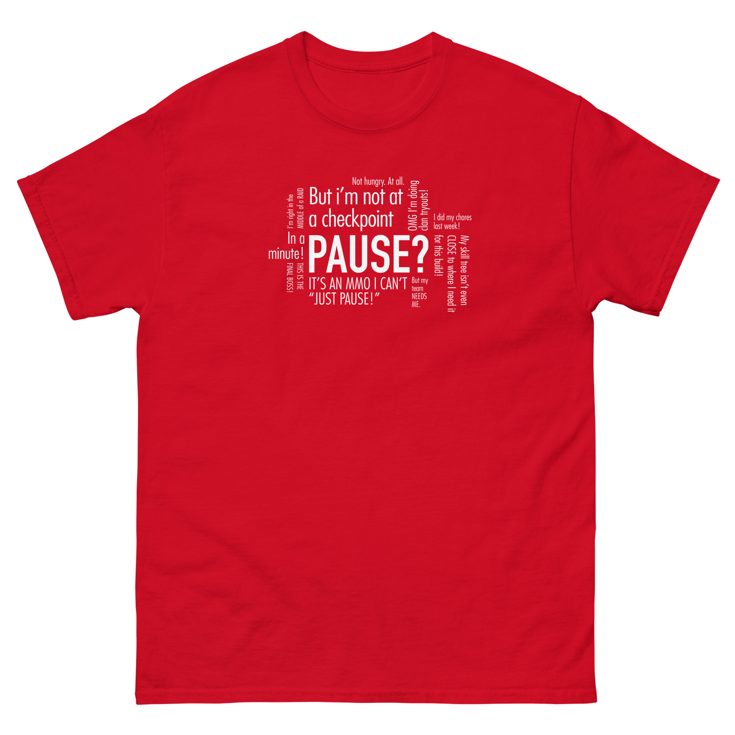 GAMER - Pause? Thoughts in my head - Funny T-Shirt