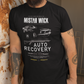 Mistah Wick - Auto Recovery - Funny T-Shirt