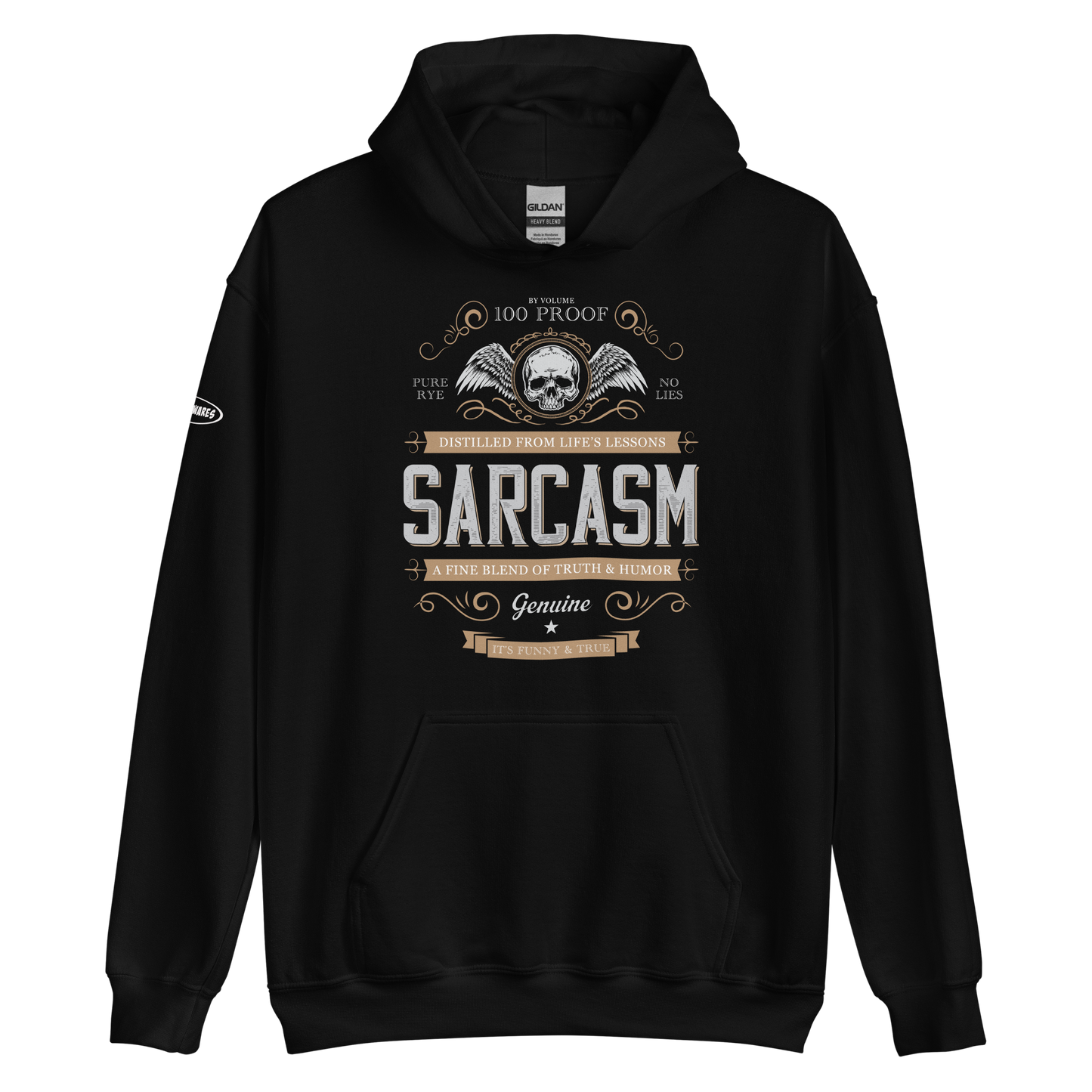 100 PROOF, PURE RYE SARCASM - Funny Hoodie