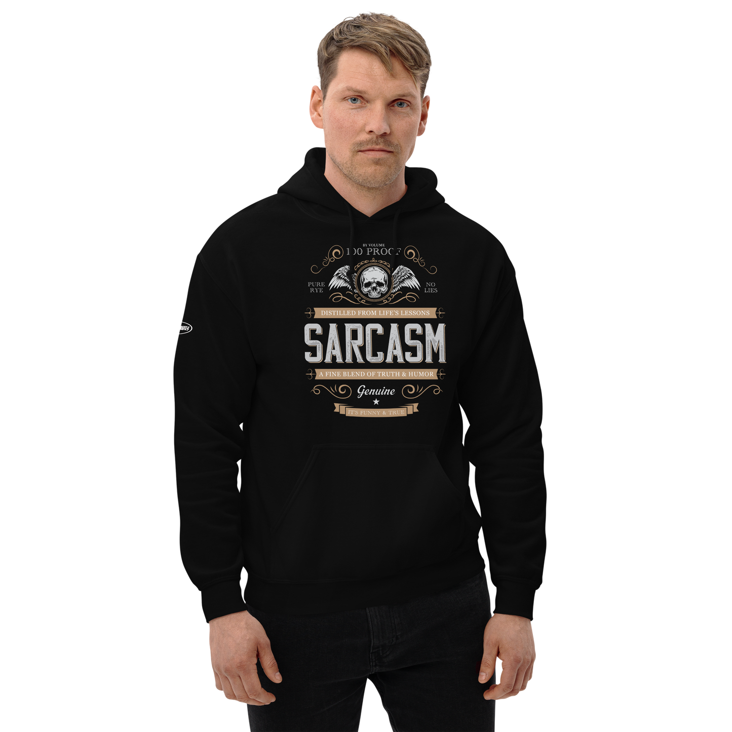 100 PROOF, PURE RYE SARCASM - Funny Hoodie