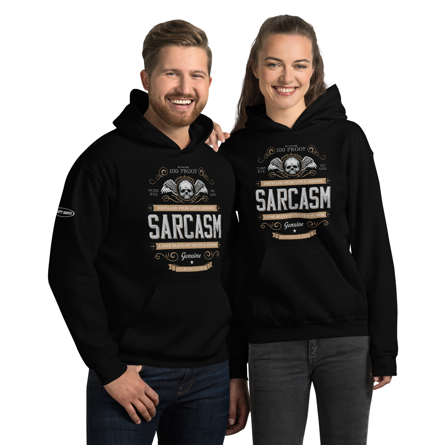 100 PROOF, PURE RYE SARCASM - Funny Hoodie