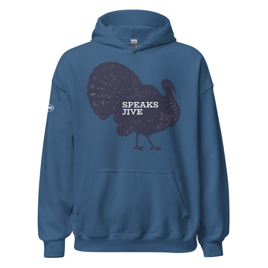 THANKSGIVING - Turkey Speaks Jive - Funny Hoodie