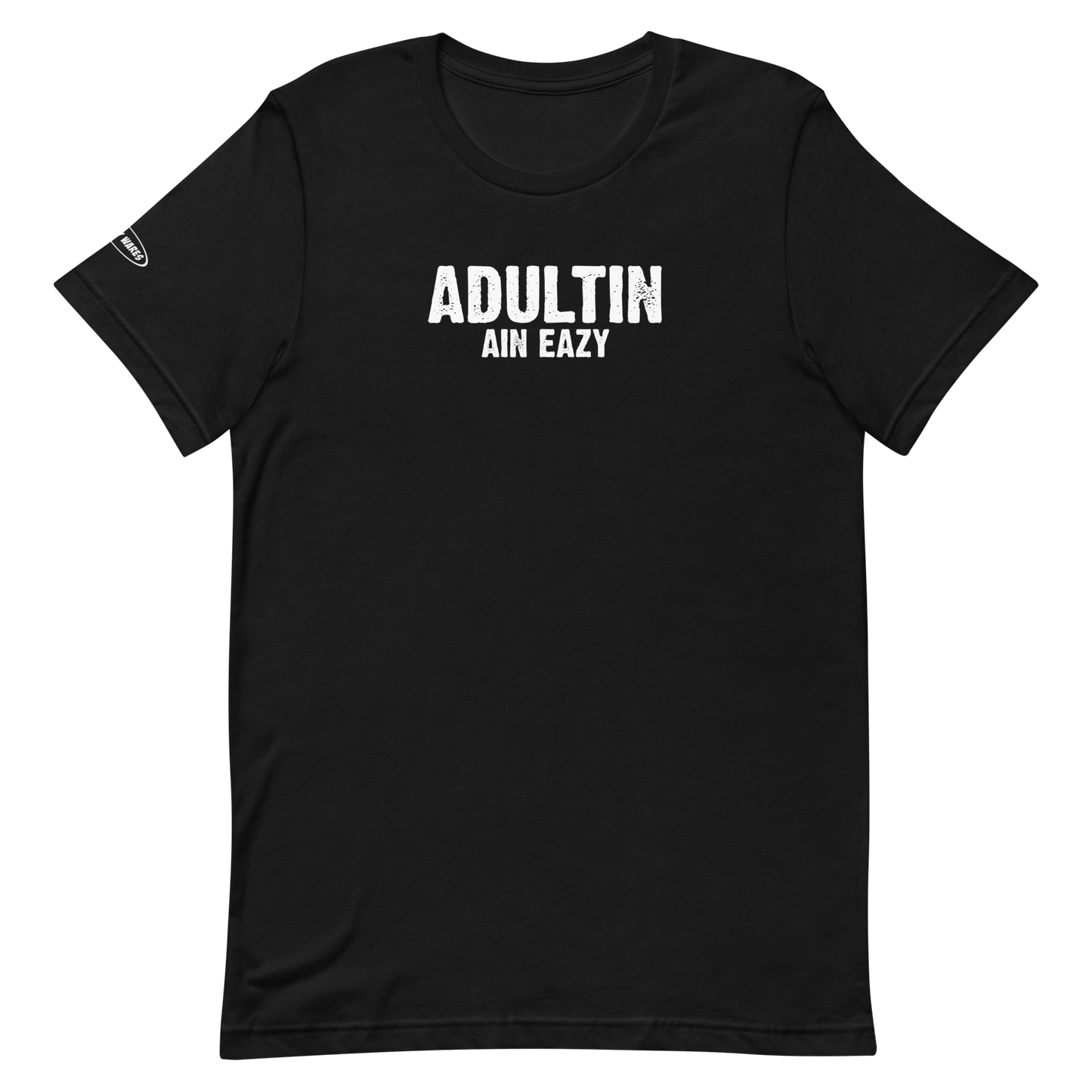 Adultin Ain Eazy - Funny T-Shirt