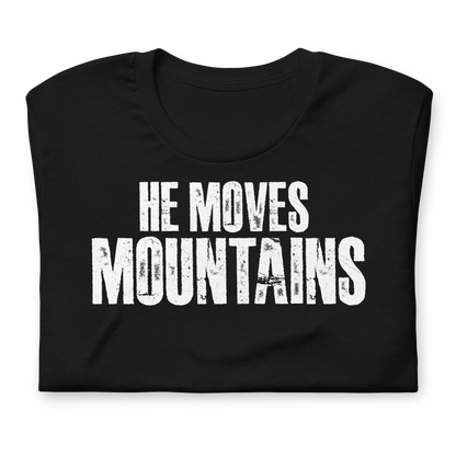 Christian - He Moves Mountains - T-shirt