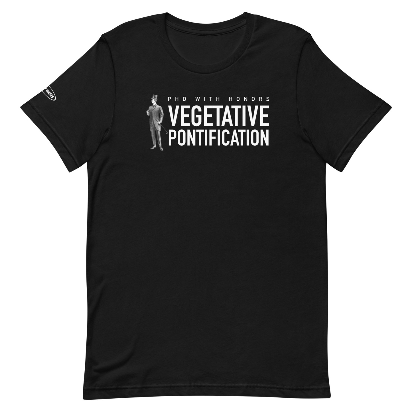 PHD With Honors - Vegetative Pontification - Funny t-shirt