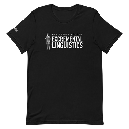 MFA Degree Holder - Excremental Linguistics - Funny T-shirt