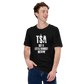 TSA got a little handsy with me - Funny T-Shirt
