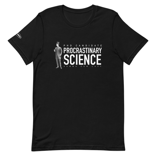 PHD Candidate, Procrastinary Science - Summe Cum Lazy - Funny T-shirt