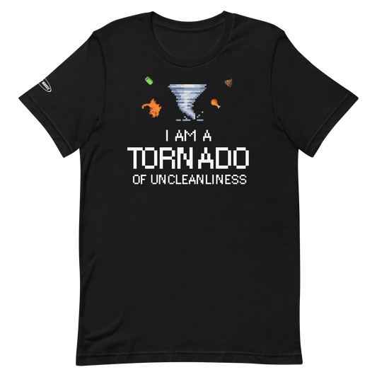 GAMER - I am a Tornado of Uncleanliness - Funny T-Shirt