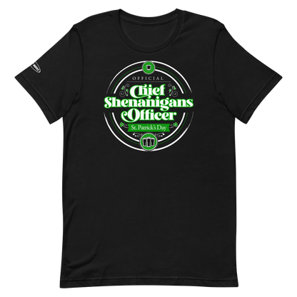 St. Patrick's Day - Chief Shenanigans Officer - Funny T-Shirt