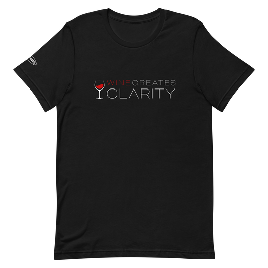 ALCOHOL - Wine Creates Clarity - Funny T-Shirt