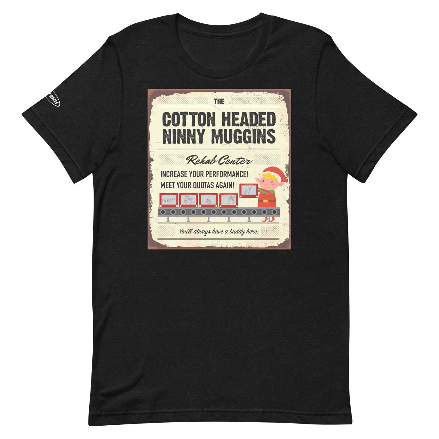 CHRISTMAS - Cotton Headed Ninny Muggins Rehab Center - Funny t-shirt