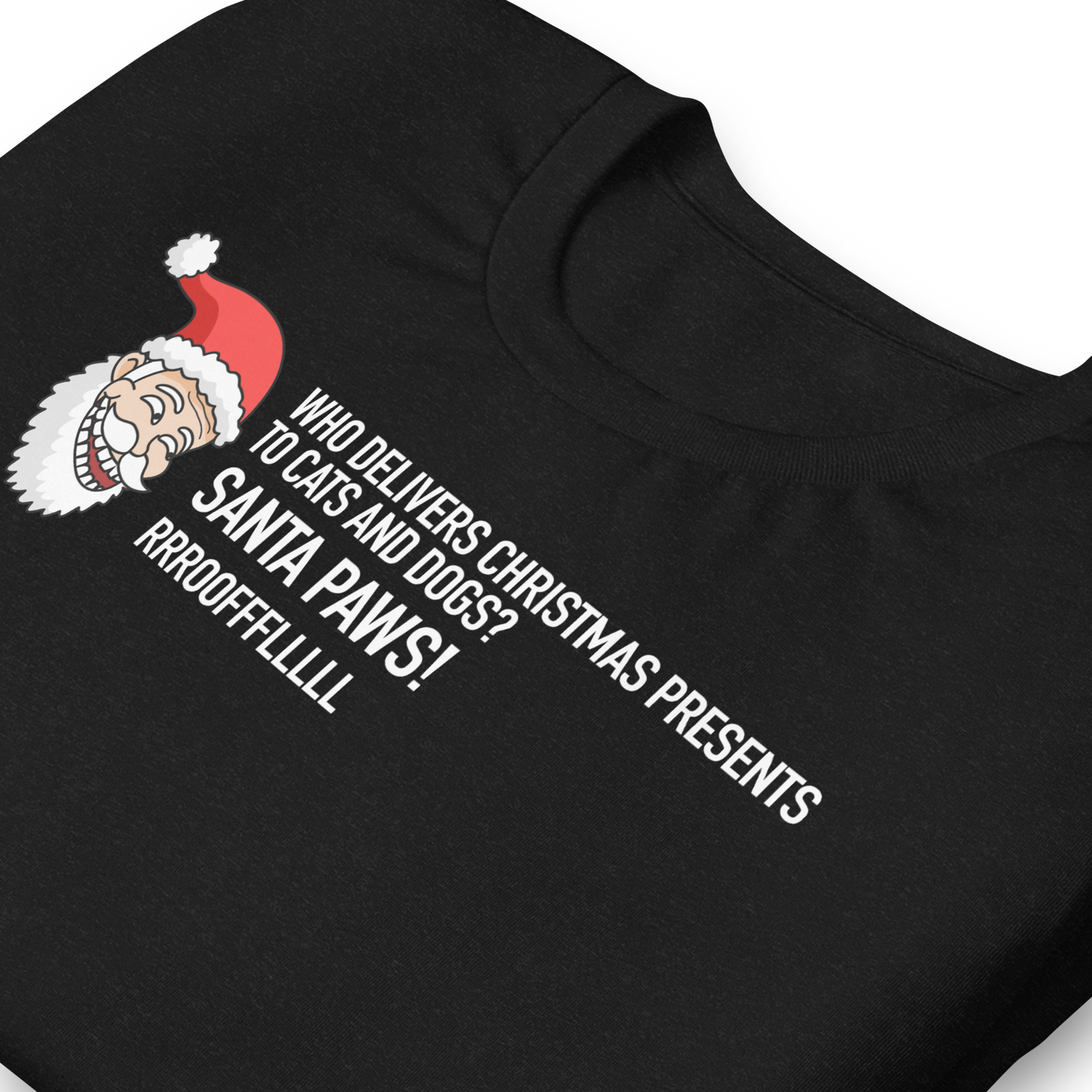 CHRISTMAS - Dad Joke Santa: Santa Paws! - Funny t-shirt