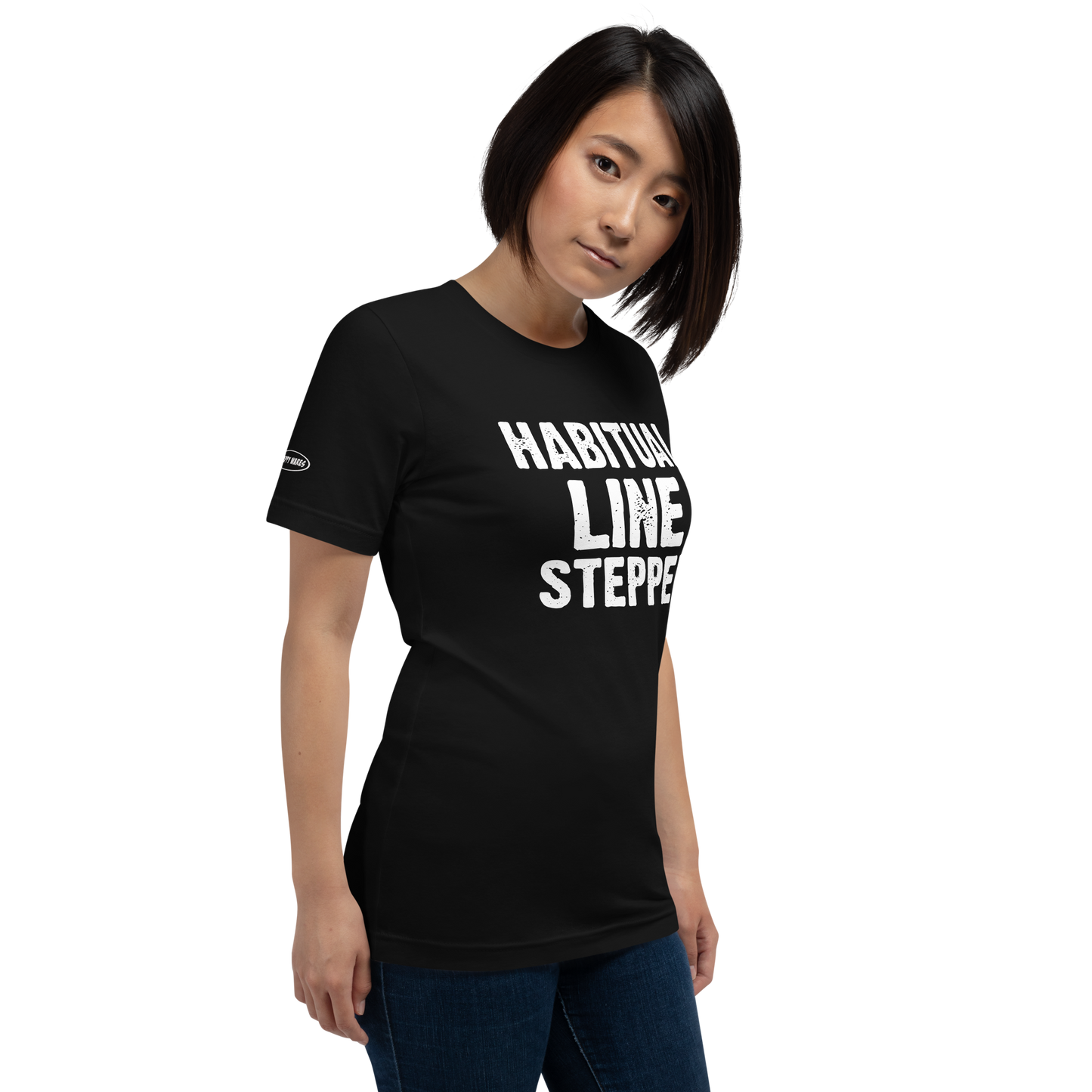 Simply a Habitual Line Stepper - Funny T-Shirt