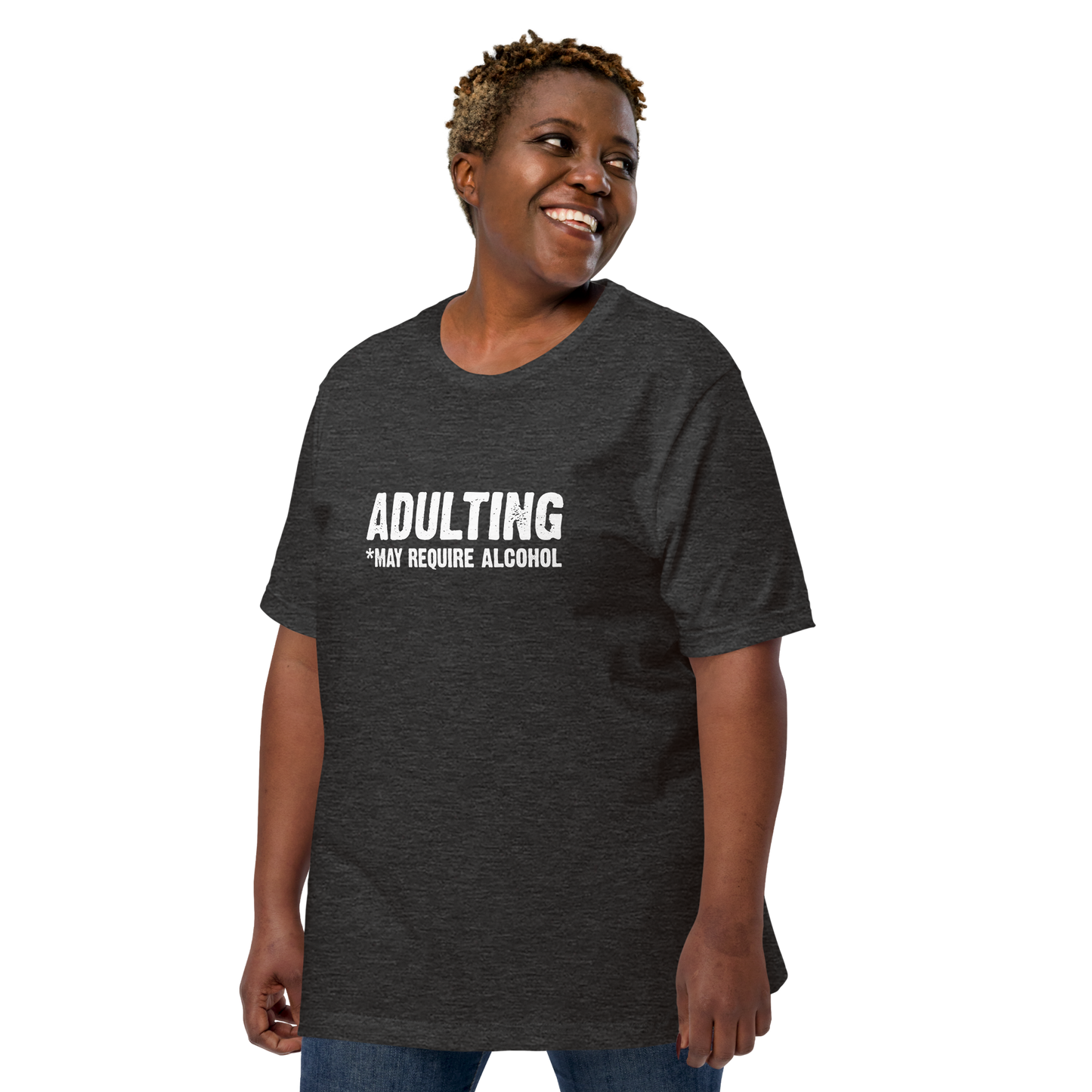 Adulting *May Require Alcohol - Funny T-Shirt