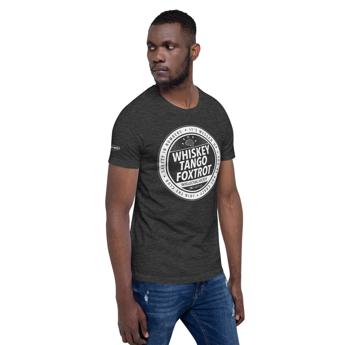 Whiskey Tango Foxtrot Intellectual Society - Funny T-shirt