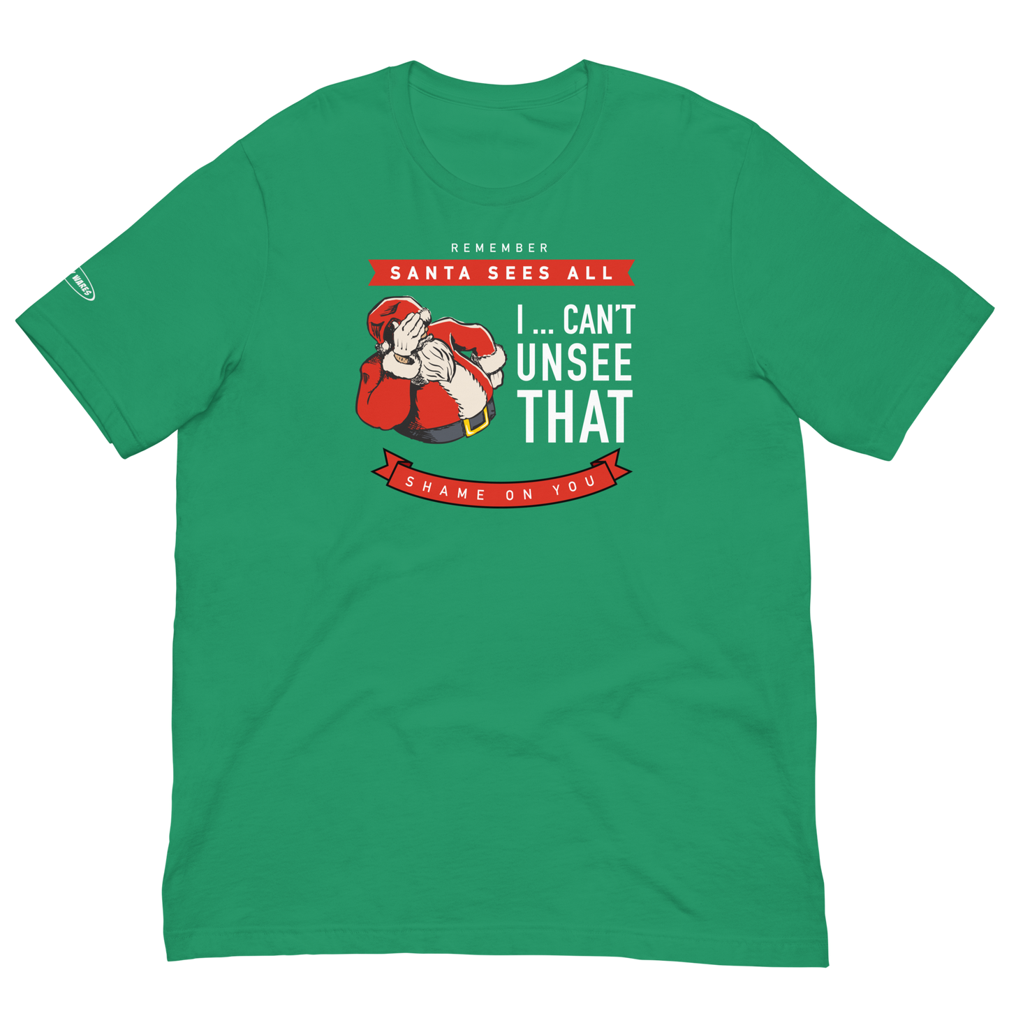 CHRISTMAS - Santa Sees All - I can't unsee that - Funny t-shirt