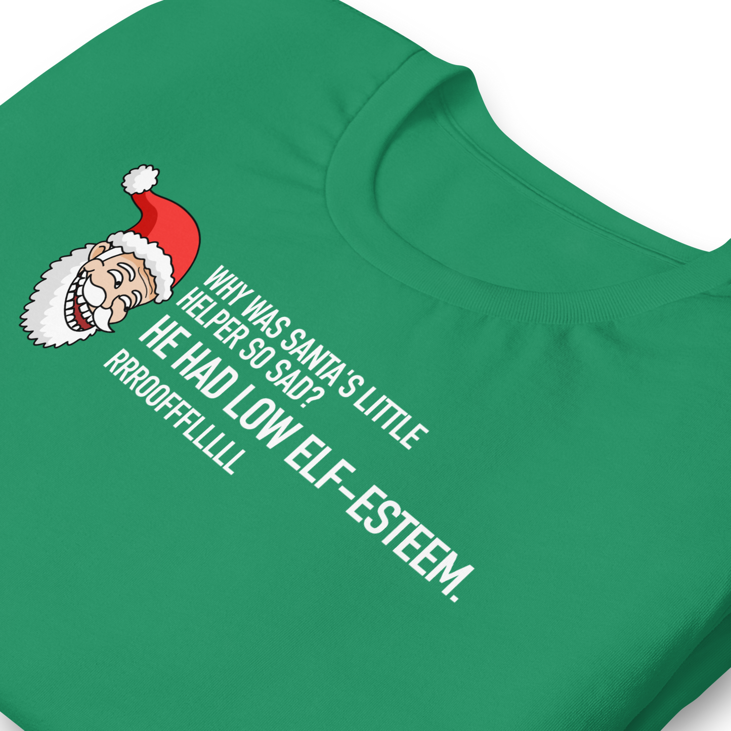 CHRISTMAS - Dad Joke Santa - He Had Low Elf Esteem! - Funny t-shirt