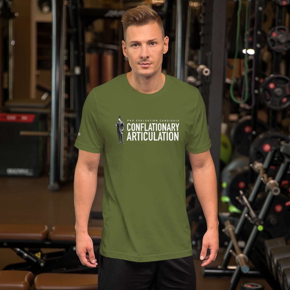 PHD Evaluation Candidate - Conflationary Articulation - Funny t-shirt