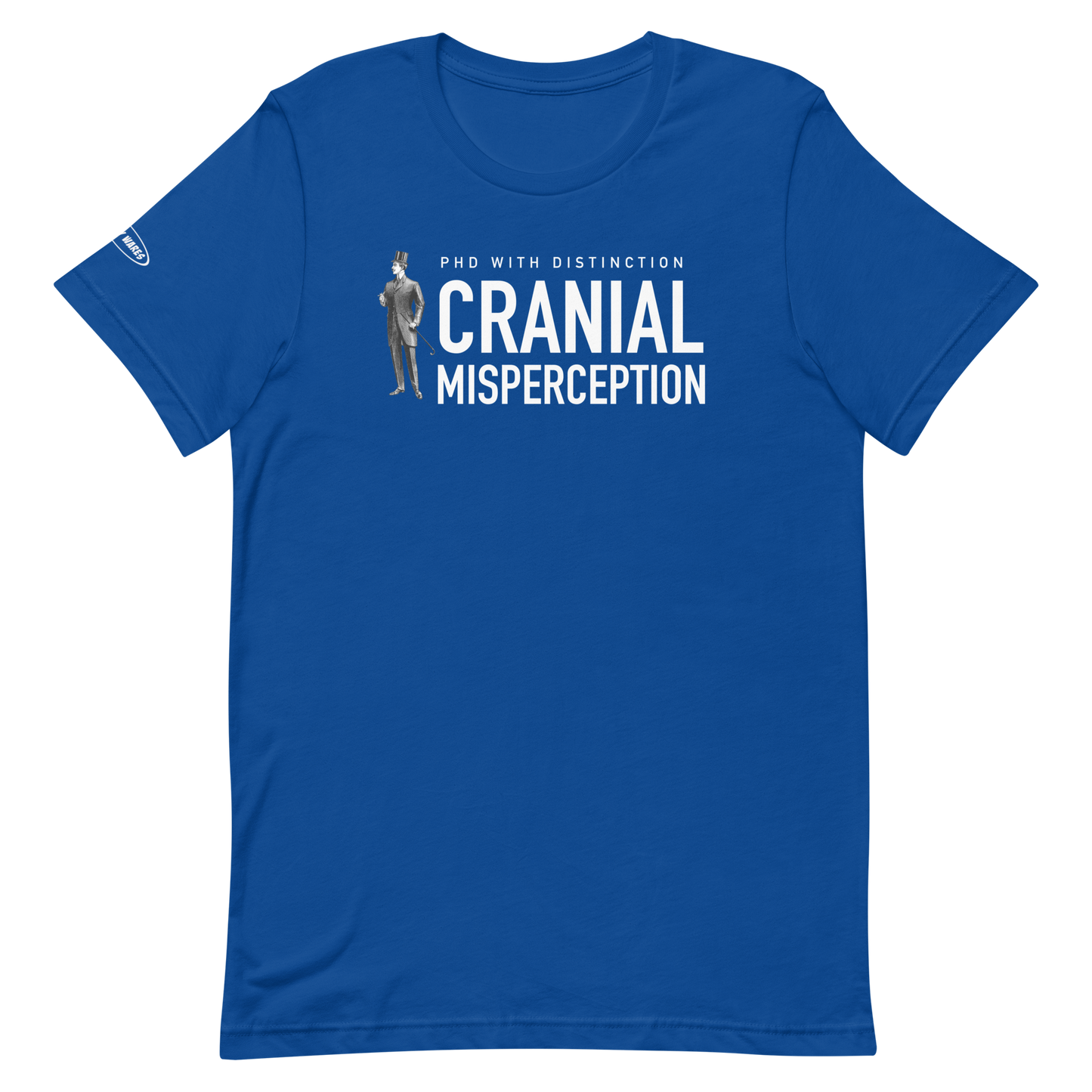 PHD With Distinction - Cranial Misperception - Funny t-shirt