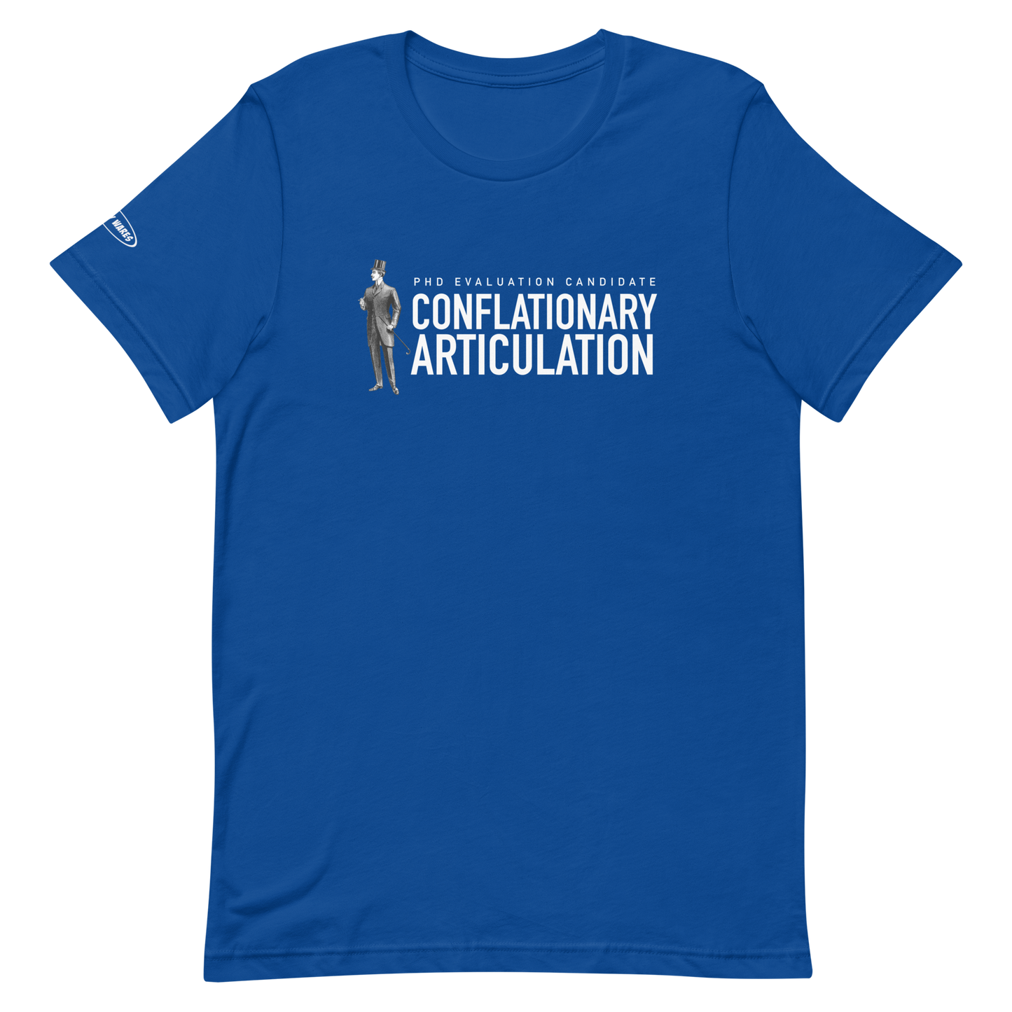 PHD Evaluation Candidate - Conflationary Articulation - Funny t-shirt