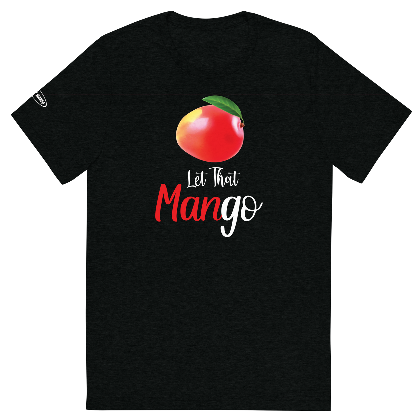 Let that ManGo - Funny t-shirt