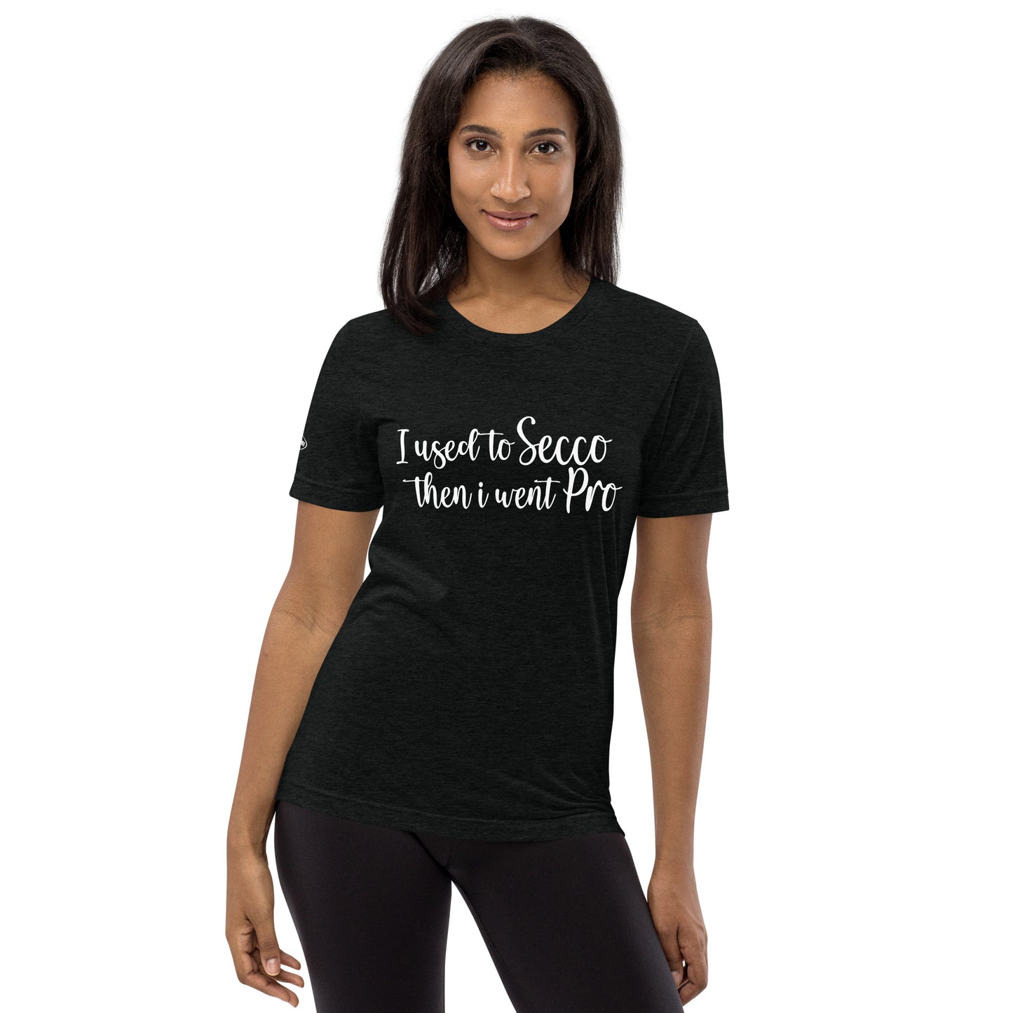 ALCOHOL - I used to Secco then i went Pro - Funny T-Shirt