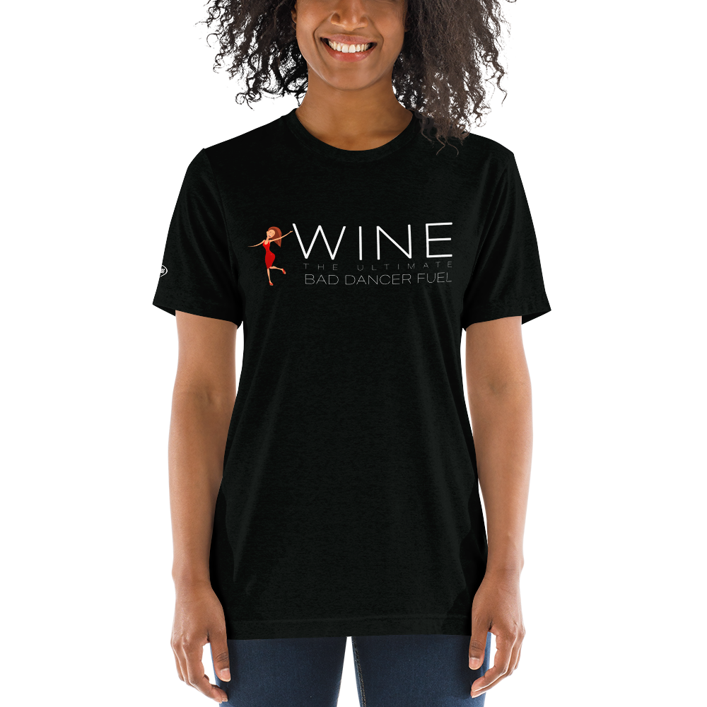 ALCOHOL - Wine the Ultimate Bad Dancer Fuel - Funny T-Shirt