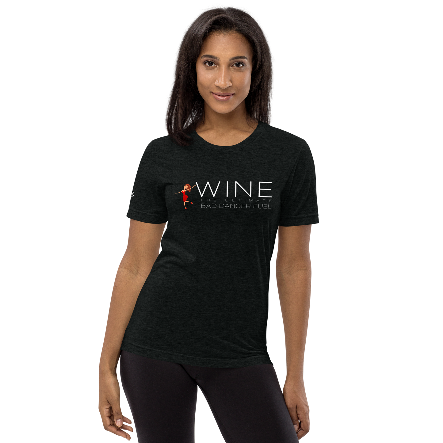 ALCOHOL - Wine the Ultimate Bad Dancer Fuel - Funny T-Shirt