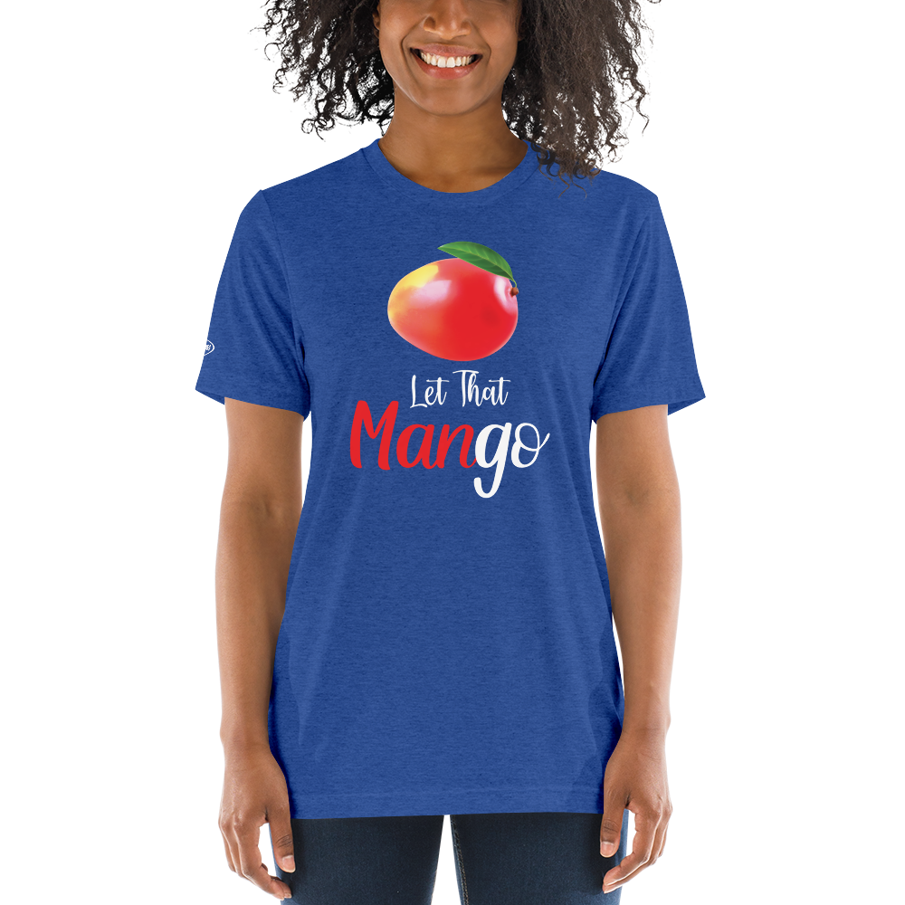 Let that ManGo - Funny t-shirt