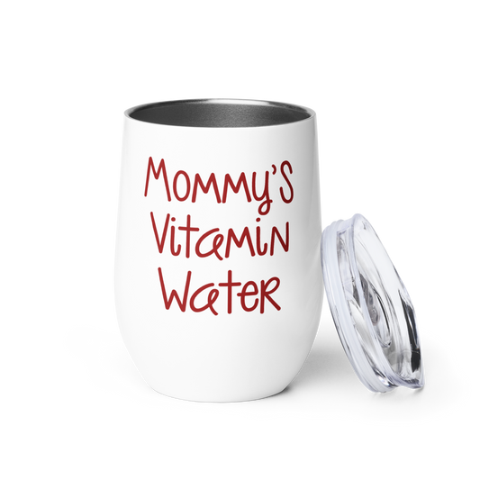 Mommy's Vitamin Water - Funny Tumbler