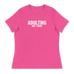 Women's - Adulting, Not Today - Funny T-Shirt