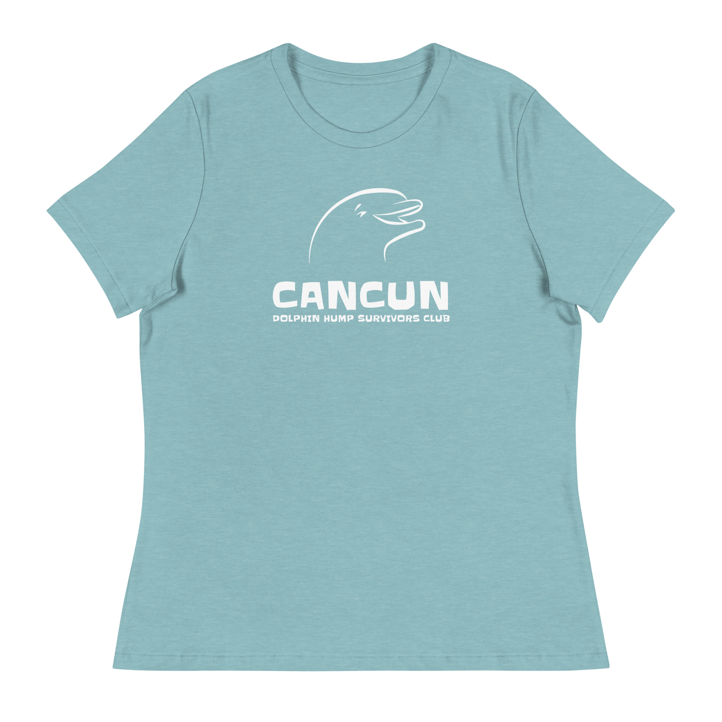 Women's - CANCUN - Dolphin H*mp Survivors Club - Funny T-Shirt