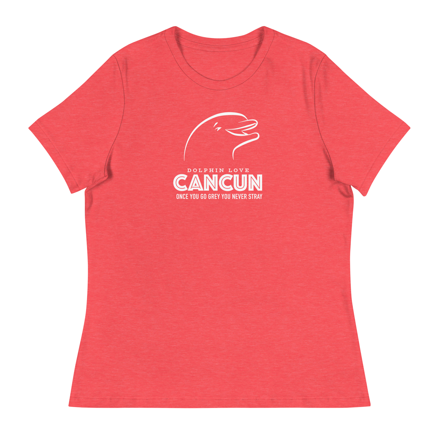 Women's - CANCUN - Once you go grey you never stray Dolphin - Funny T-Shirt