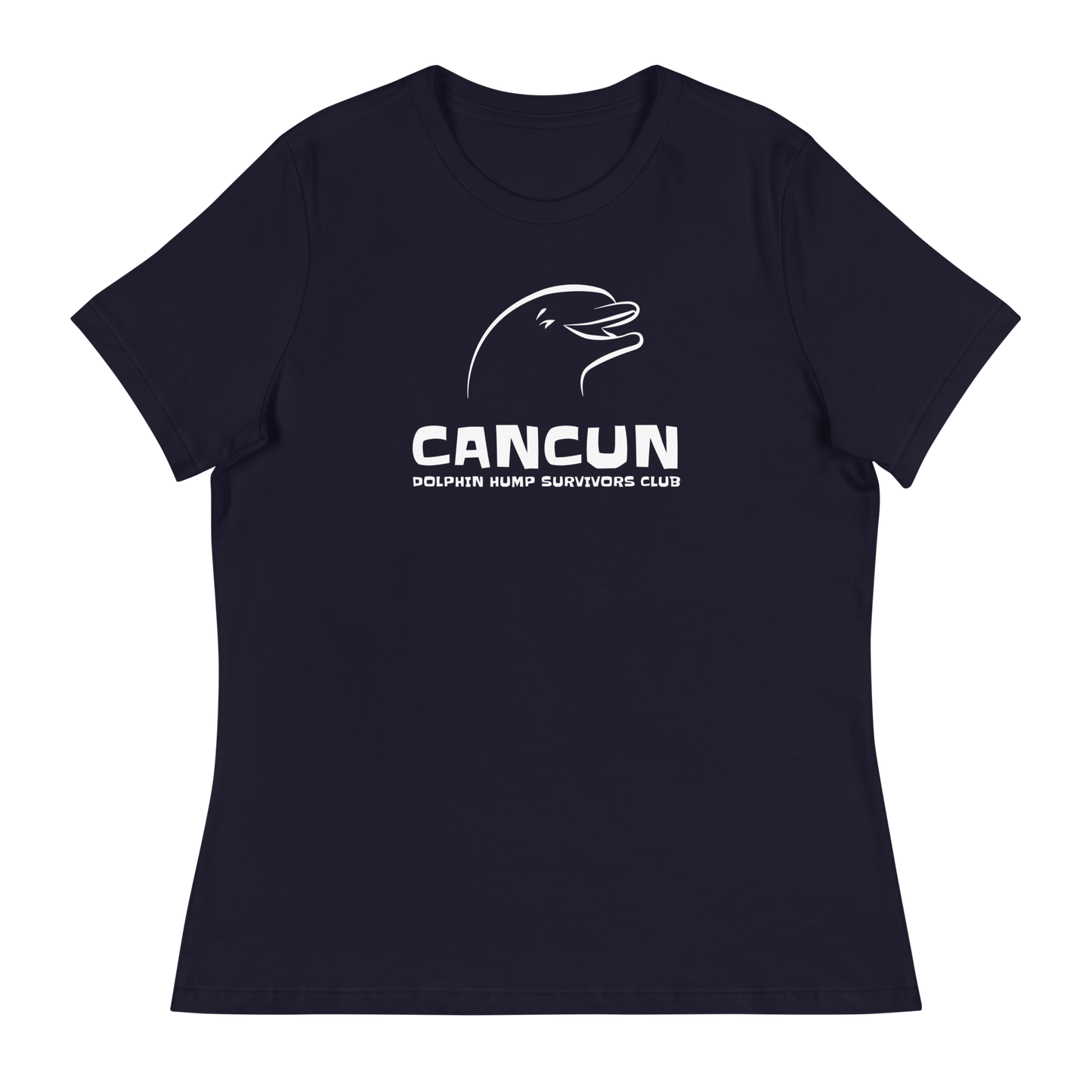 Women's - CANCUN - Dolphin H*mp Survivors Club - Funny T-Shirt